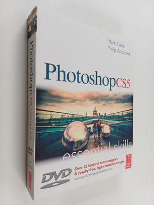 Mark Galer : Photoshop CS5 : essential skills : a guide t...