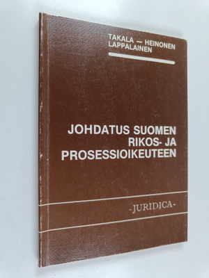 Olavi Heinonen ym. : Johdatus Suomen rikos- ja prosessioi...