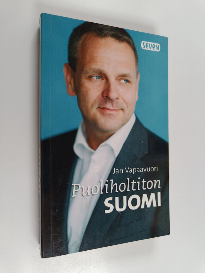 Jan Vapaavuori : Puoliholtiton Suomi