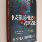 Anna Ekberg : Kaerlighed for voksne : spaendingsroman - pikkukuva 1