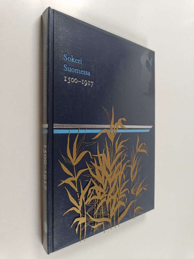 Runar Urbans : Sokeri Suomessa : 1500-1917