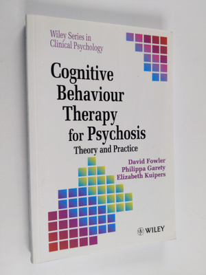D. Robert Fowler : Cognitive behaviour therapy for psycho...