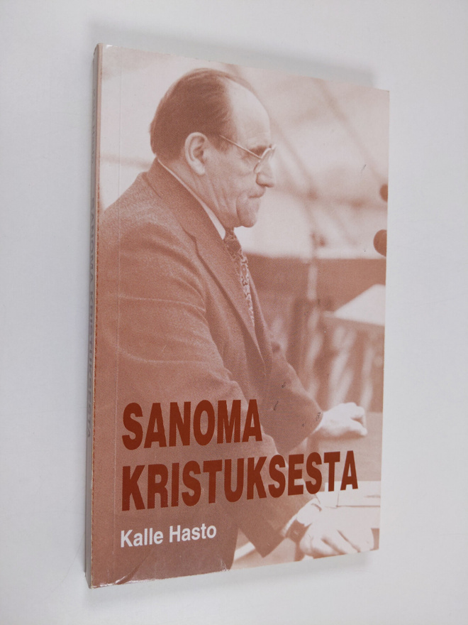 Kalle Hasto : Sanoma Kristuksesta