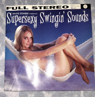 White Zombie – Supersexy Swingin' Sounds
