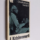 J. Krishnamurti : Oivalluskyky herää 2 - pikkukuva 1