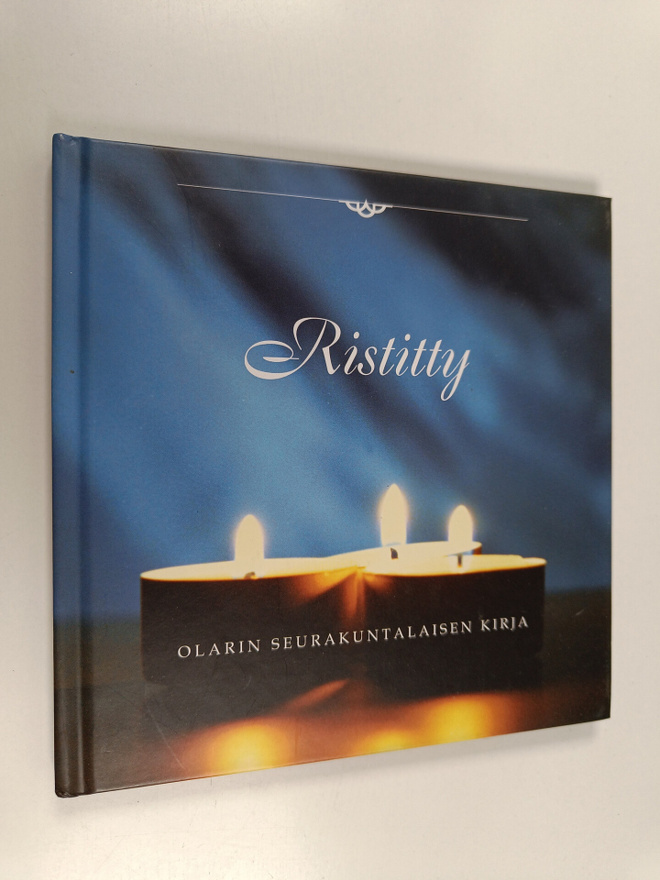 Jaakko Heinimäki : Ristitty : Olarin seurakuntalaisen kirja