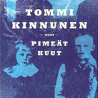 Tommi Kinnunen - Pimeät kuut - pikkukuva 1