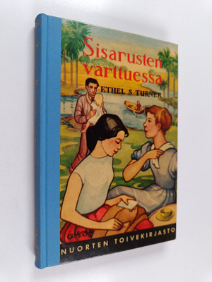 Ethel S Turner : Sisarusten varttuessa
