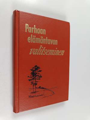 Parhaan elämäntavan valitseminen