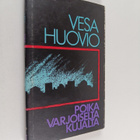 Vesa Huovio : Poika varjoiselta kujalta - pikkukuva 1