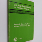 Steven L. Dubovsky : Clinical psychiatry in primary care - pikkukuva 1