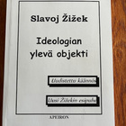 S.Zizek: Ideologian ylevä objekti. - pikkukuva 1