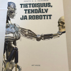 Haikonen: Tietoisuus, tekoäly ja robotit. 2018. - pikkukuva 1
