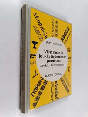 Pertti Hemanus : Johdatusta tiedotusoppiin 1 : Viestinnän...