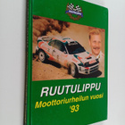 Matti Kyllönen : Ruutulippu : Moottoriurheilun vuosi '93 - pikkukuva 1