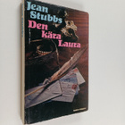 Jean Stubbs : Den kära Laura - pikkukuva 1