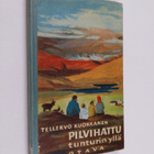 Tellervo Kuokkanen : Pilvihattu tunturin yllä - pikkukuva 1