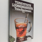 Toivo Rautavaara : Terveysteetä luonnonkasveista - pikkukuva 1