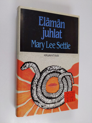 Mary Lee Settle : Elämän juhlat