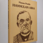 Hannu Pietilä : Hannulan aika : kuvaus vuosisadun alun he... - pikkukuva 1