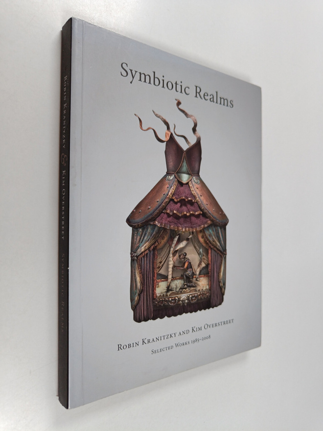 Symbolic realms - Robin Kranitzky and Kim Overstreet : Se...