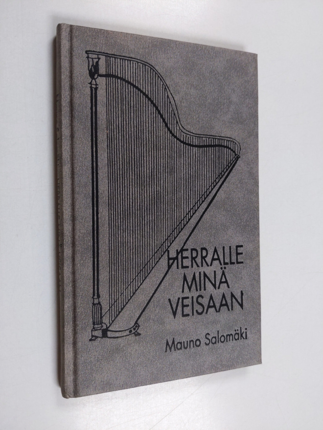 Mauno Salomäki : Herralle minä veisaan