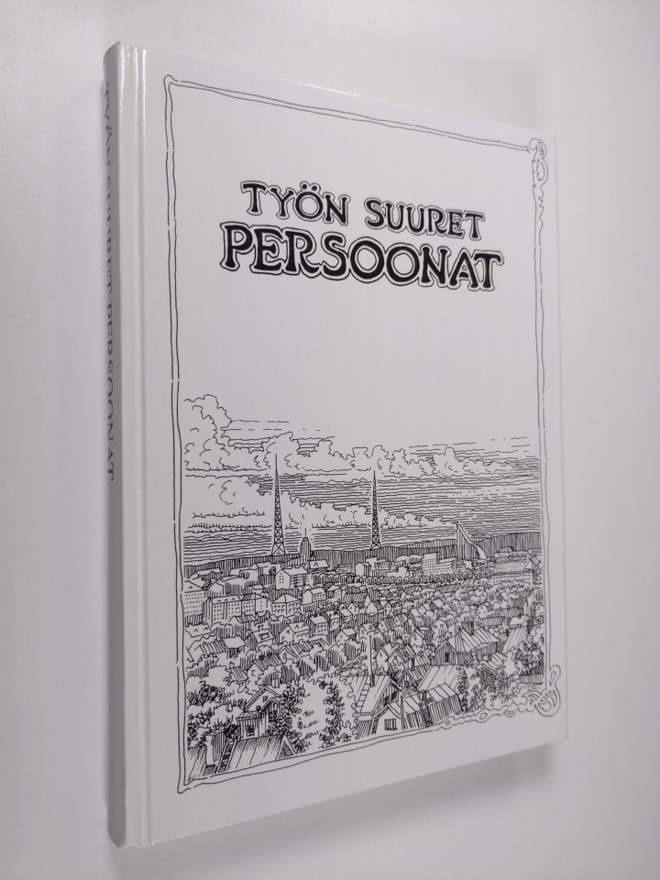 Raija (toim.) Savioja : Työn suuret persoonat