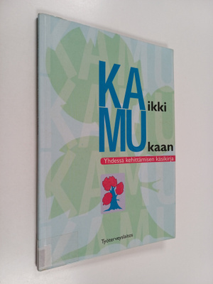 Marjo Vartiainen : Kaikki mukaan : yhdessä kehittämisen k...