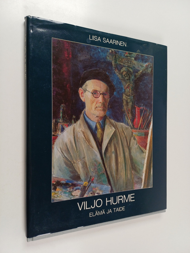 Liisa Saarinen : Viljo Hurme : elämä ja taide