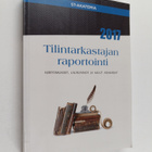 Tilintarkastajan raportointi 2017 kertomukset, lausunnot ... - pikkukuva 1