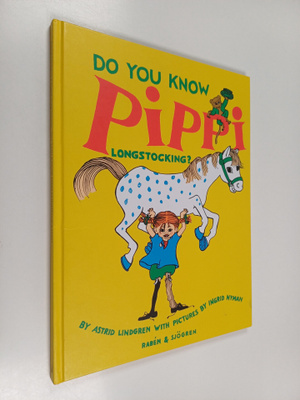 Astrid Lindgren : Do you know Pippi Longstocking?