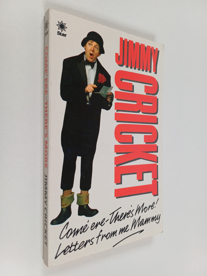 Jimmy Cricket : Come 'ere - There's More - Letters from M...