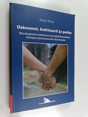 Kaisa Nissi : Uskonnot, kulttuurit ja perhe : etnologinen...