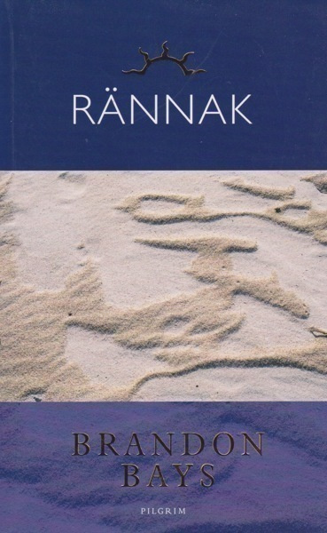 Brandon Bays: Rännak