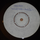 7" MARKUS - Minä Tulen Kotiin -  single 1971 KOELEVY EX- - pikkukuva 1