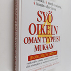Peter J. D'Adamo ym. : Syö oikein oman tyyppisi mukaan : ... - pikkukuva 1