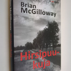 Brian McGilloway : Hirsipuukuja - pikkukuva 1