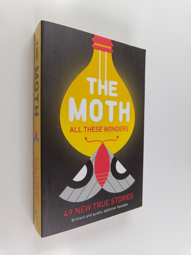 The Moth : The Moth - All These Wonders
