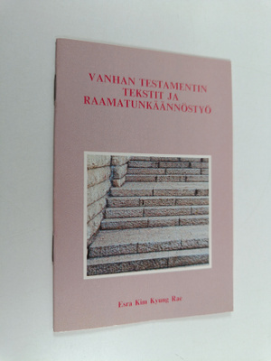Mirja Ronning ym. : Vanhan testamentin tekstit ja raamatu...