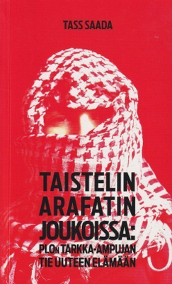 Tass Saada: Taistelin Arafatin joukoissa