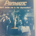 PRISMATIC :: DON'T INVITE ME TO THE DEPRESSION :: VINYYLI LP - pikkukuva 1