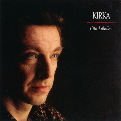 Kirka – Ota Lähellesi LP