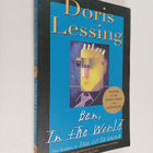 Doris Lessing : Ben, in the world : the sequel to The fif... - pikkukuva 1