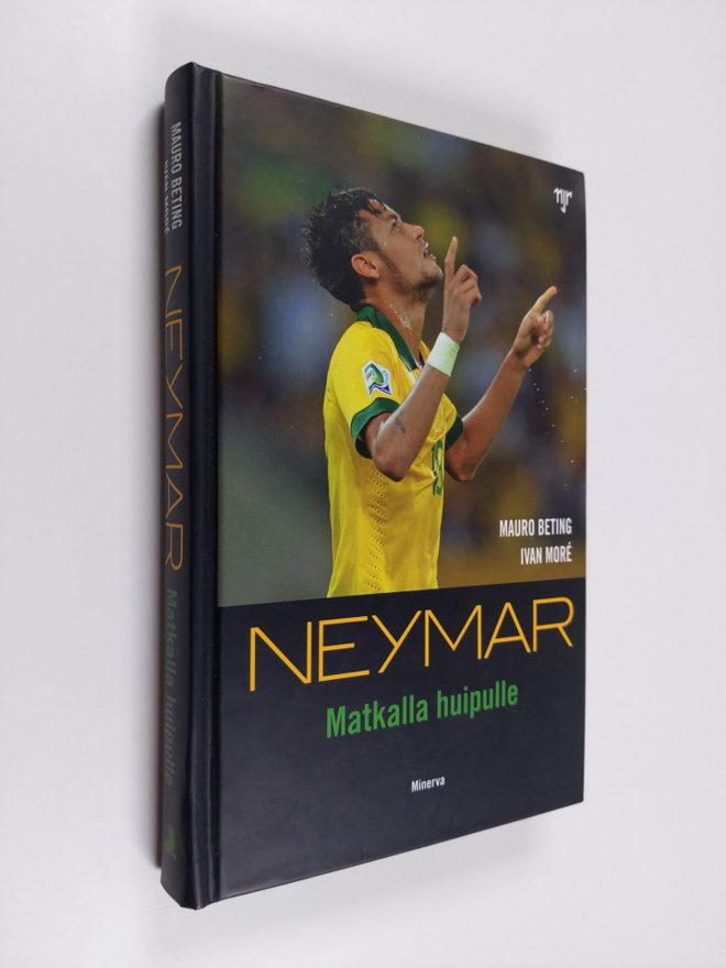 Neymar da Silva Santos Junior : Neymar : matkalla huipulle