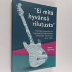 Mikko Mattlar : "Ei mitä hyvänsä rilutusta" - pikkukuva 1