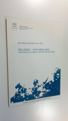 Helsinki - towards 2020 : strategic planning advice for H...