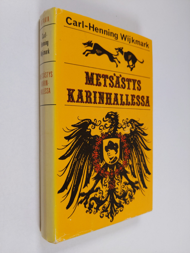 Carl-Henning Wijkmark : Metsästys Karinhallessa