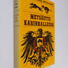 Carl-Henning Wijkmark : Metsästys Karinhallessa - pikkukuva 1