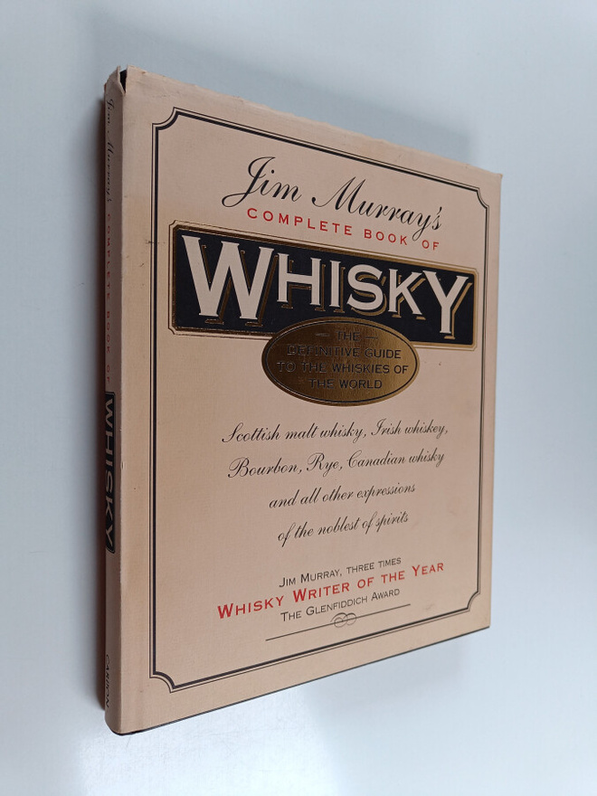 Jim Murray's : Complete book of whisky : the definitive g...