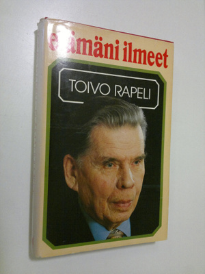 Toivo Rapeli : Elämäni ilmeet